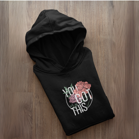 You Got This Hoodie